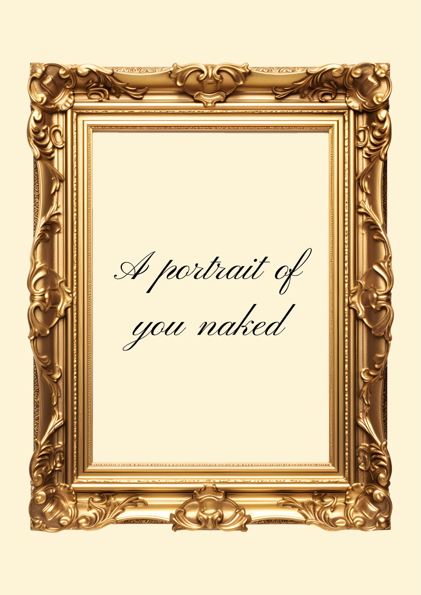 A portrait of you naked