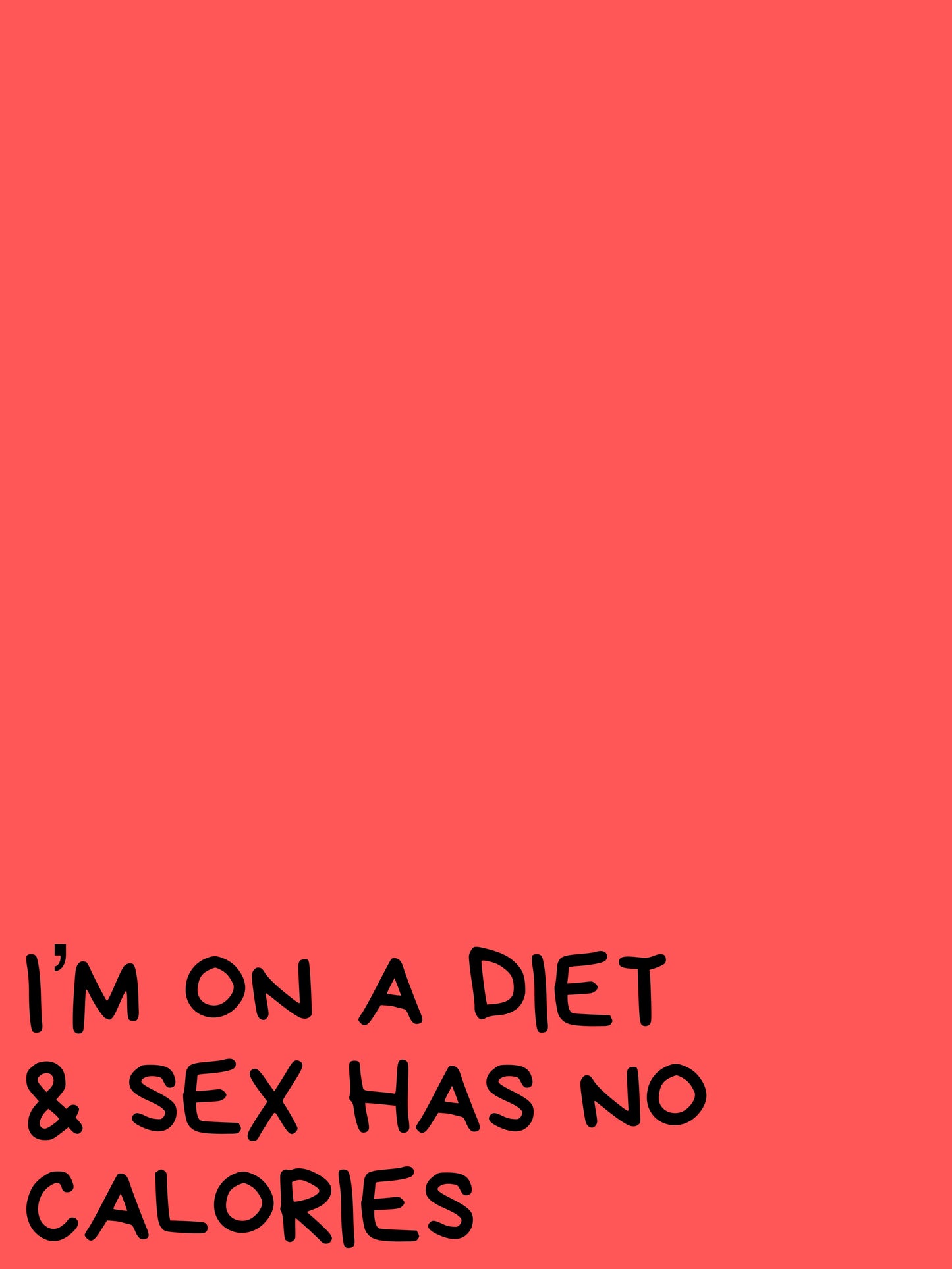I’m on a diet