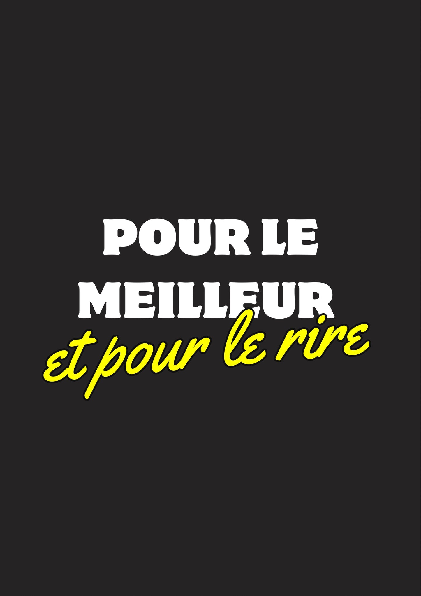 Pour le meilleur et pour le rire