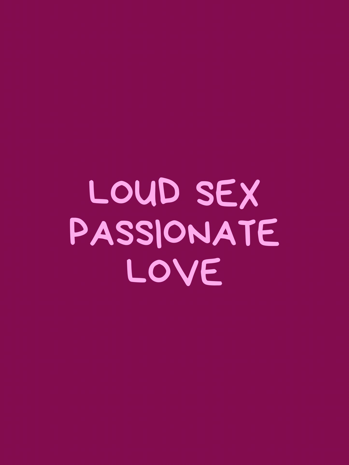 Loud Sex