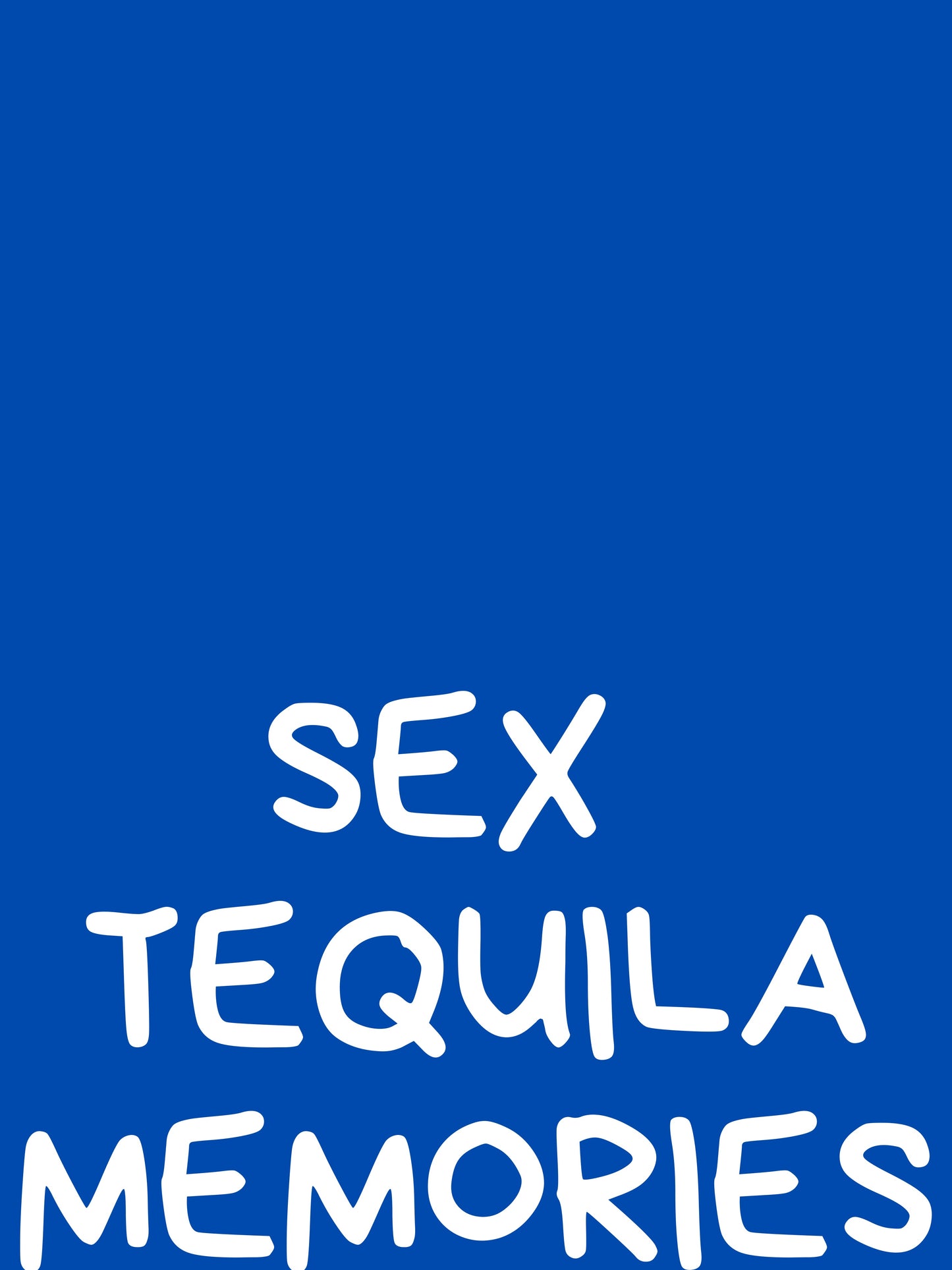 Sex Tequila Memories