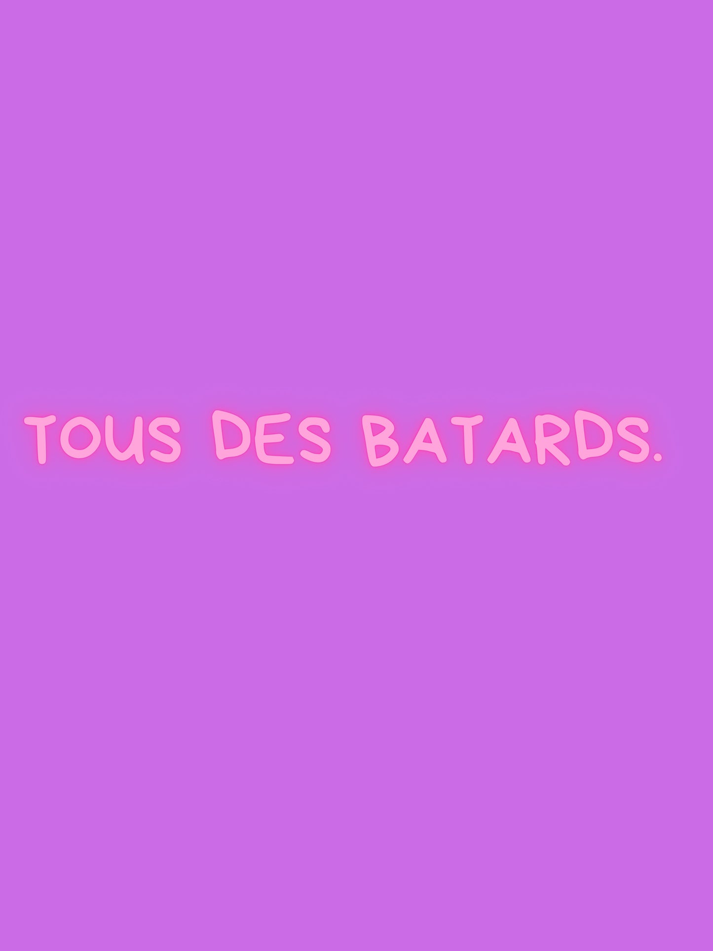 Tous des b*