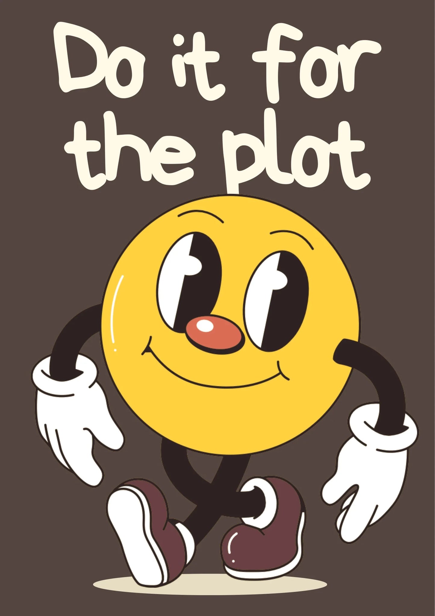 Do it for the plot