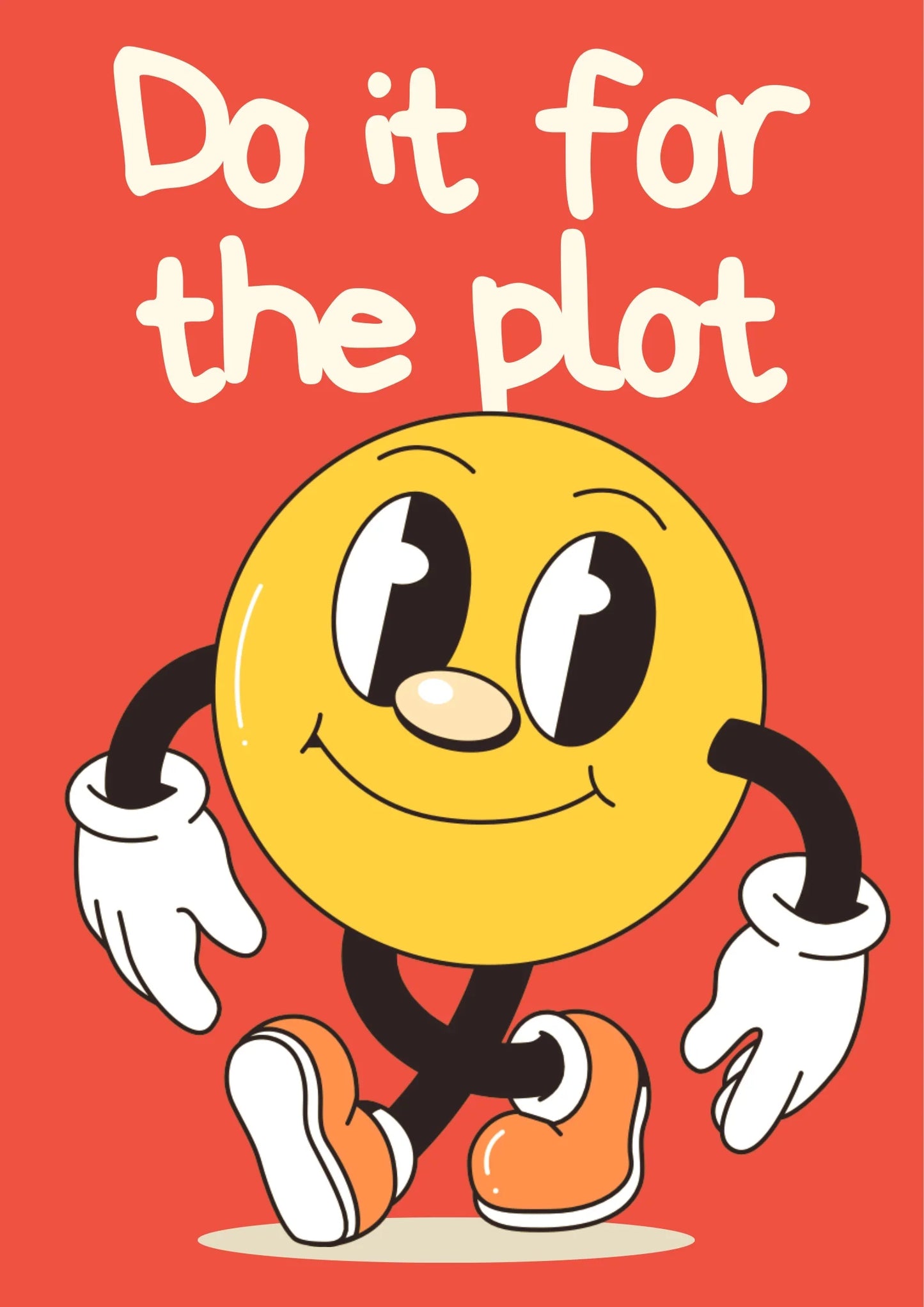 Do it for the plot