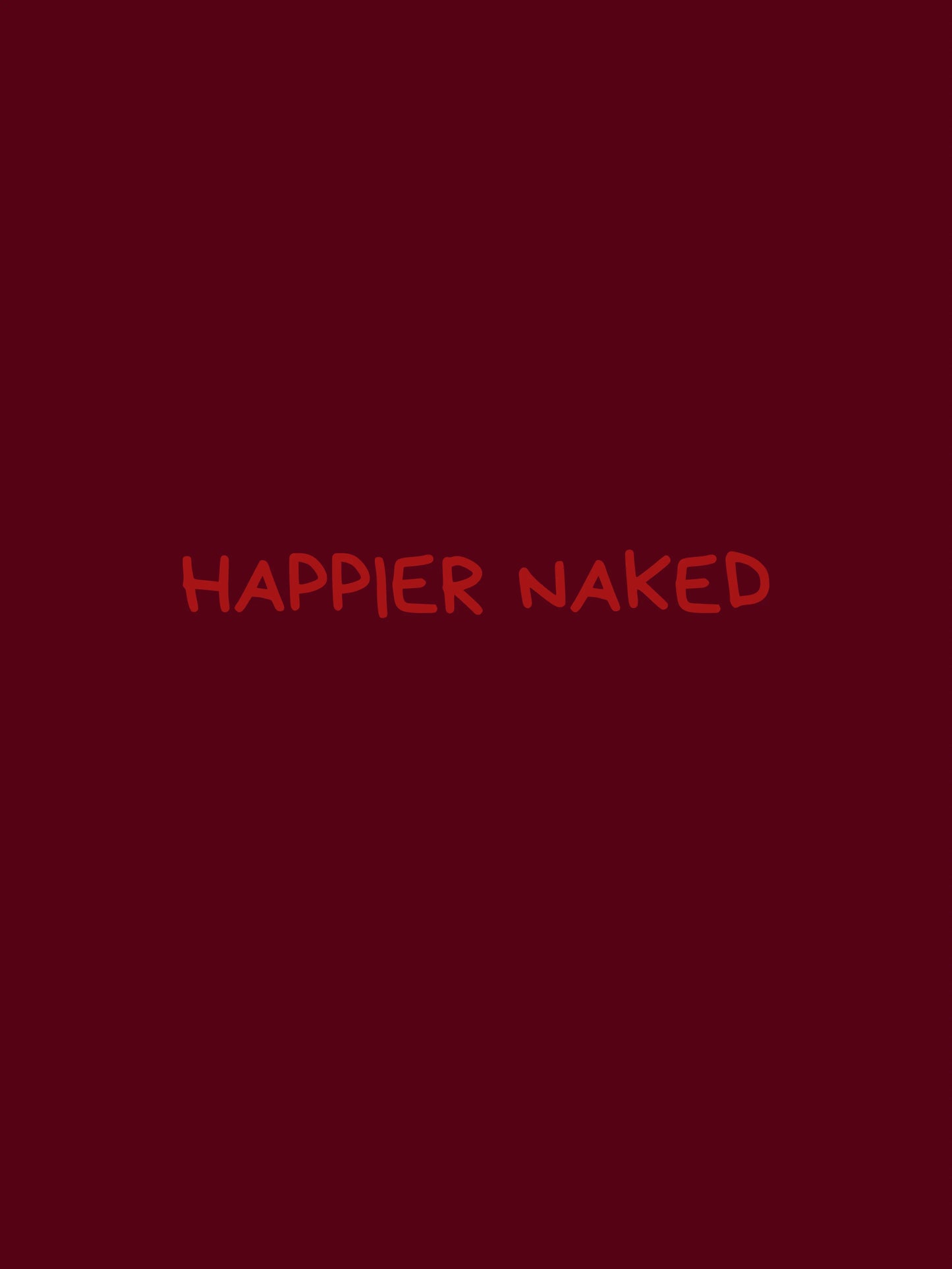 Happier Naked