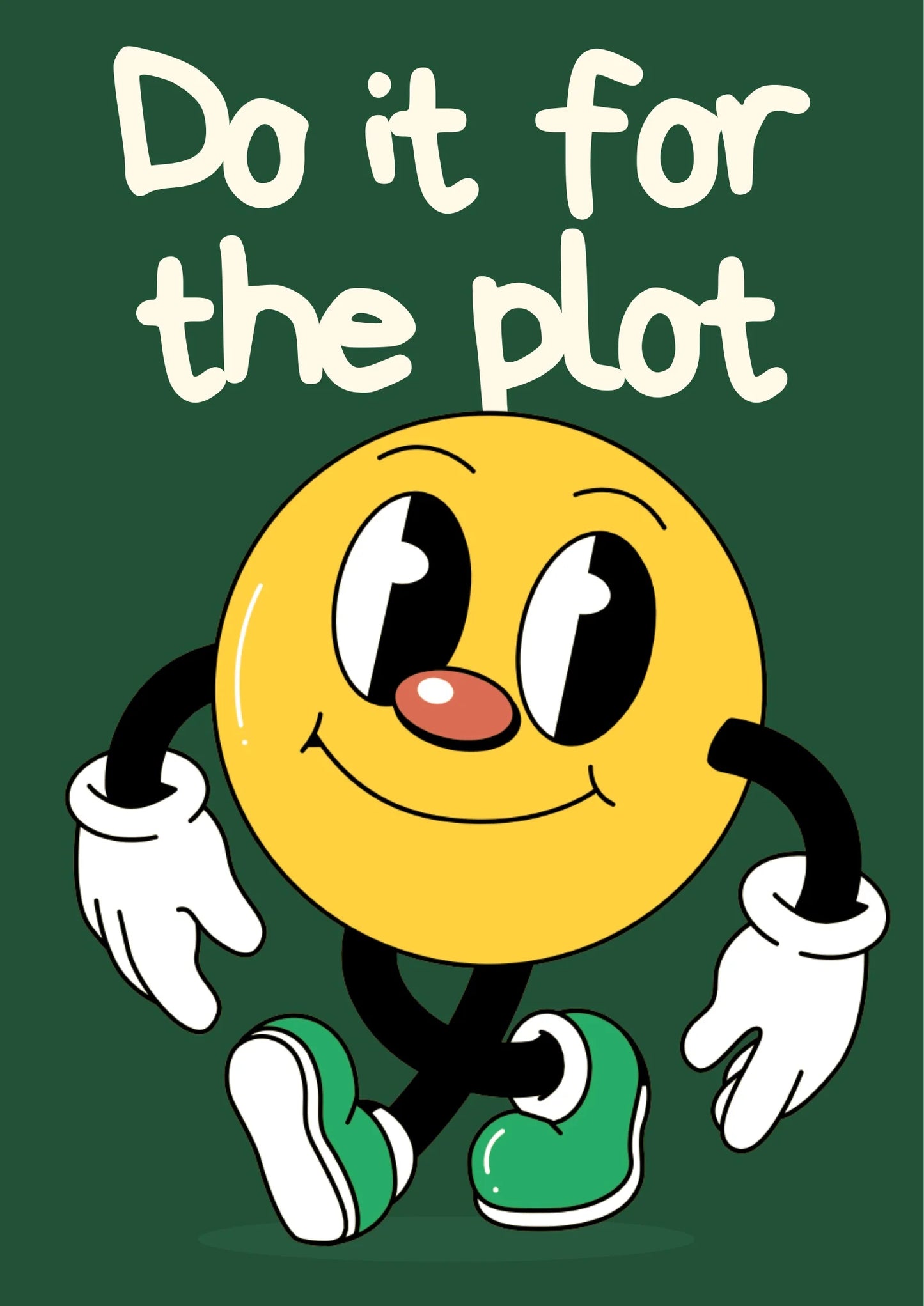 Do it for the plot
