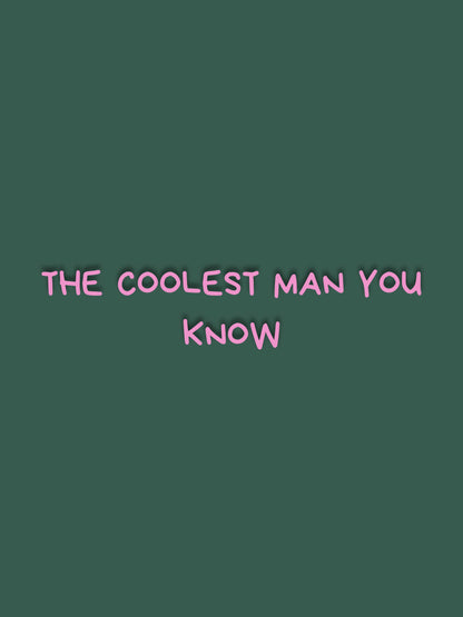 The coolest man