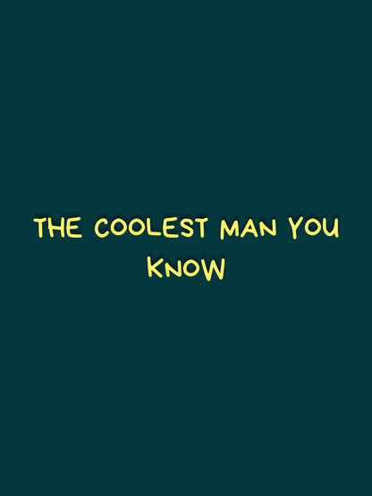 The coolest man