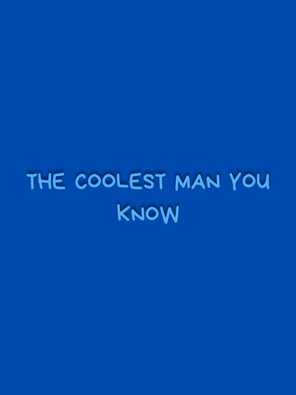 The coolest man