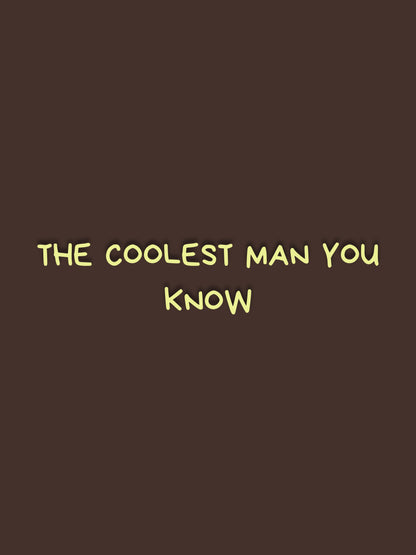 The coolest man
