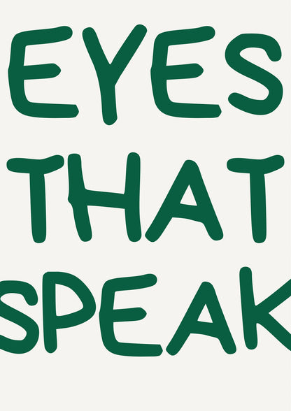Eyes that speak