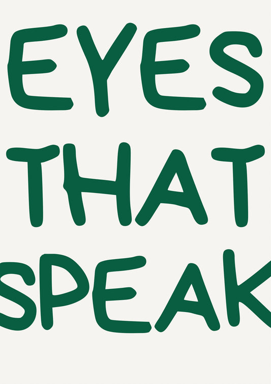 Eyes that speak