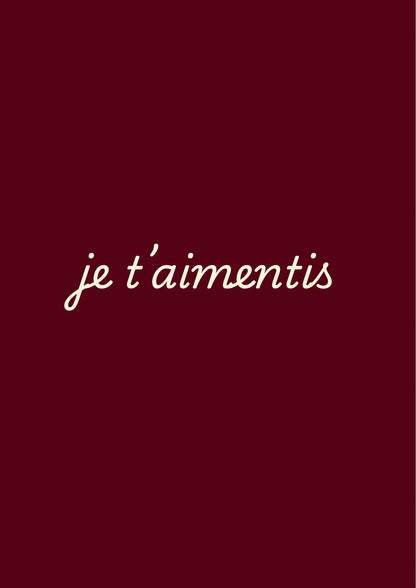 je t’aimentis
