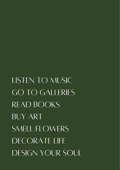 Listen to music, Go to galleries