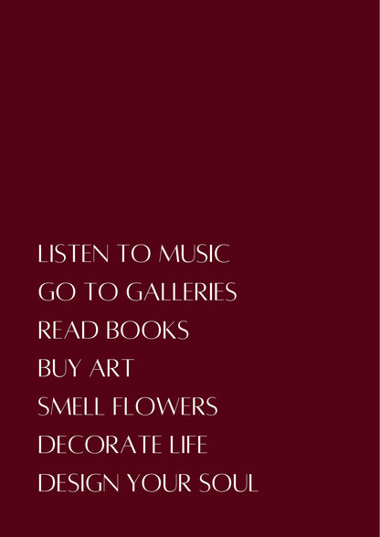 Listen to music, Go to galleries