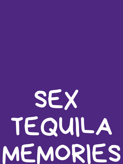 Sex Tequila Memories