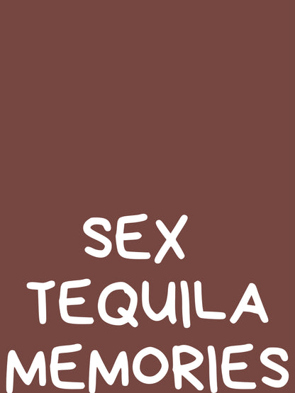 Sex Tequila Memories