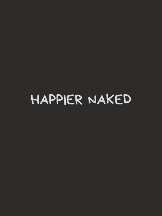 Happier Naked